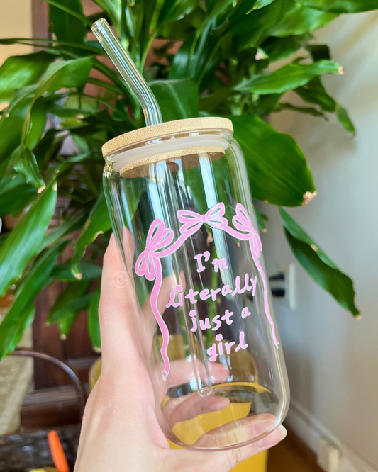 Just a Girl 16oz Glass Cup