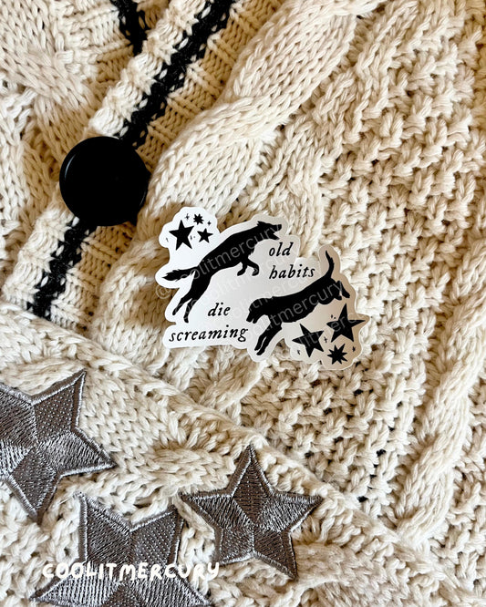 Old Habits Glossy Sticker